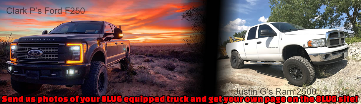 Submit photos of your own Truck to be put on 8Lug Truck Gear